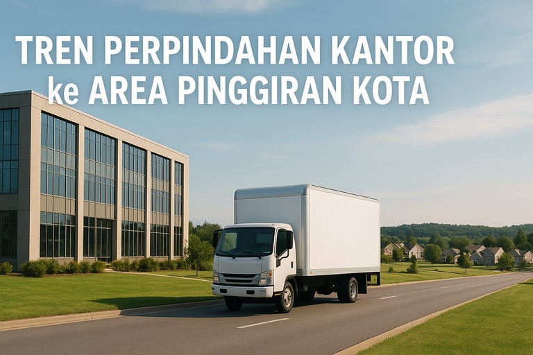 Tren Perpindahan Kantor ke Area Pinggiran Kota